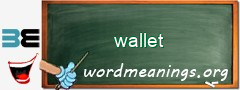 WordMeaning blackboard for wallet